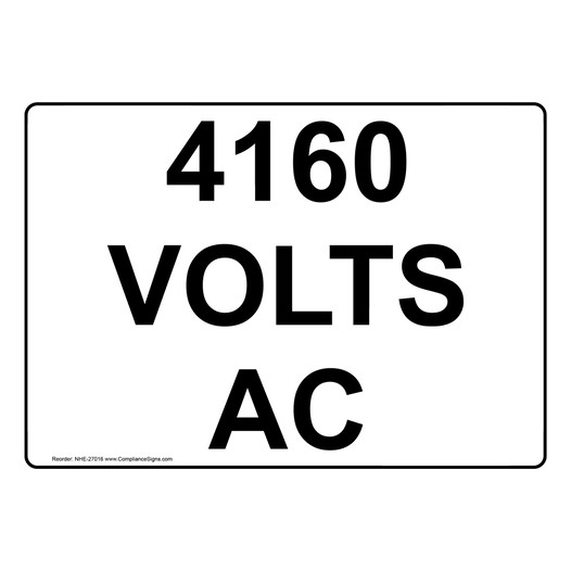 4160 Volts AC Sign NHE-27016