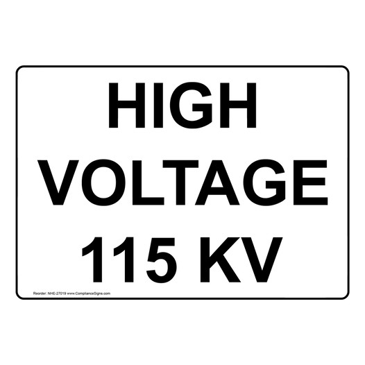 High Voltage 115 KV Sign NHE-27019