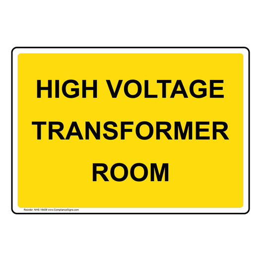 High Voltage Transformer Room Sign NHE-18408