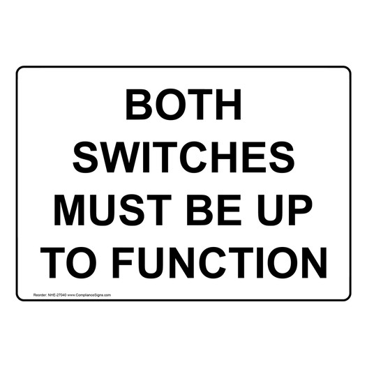 Both Switches Must Be Up To Function Sign NHE-27040
