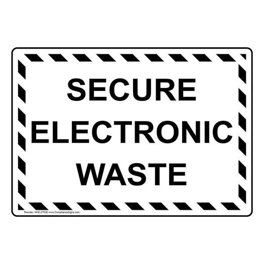 Secure Electronic Waste Sign NHE-27536