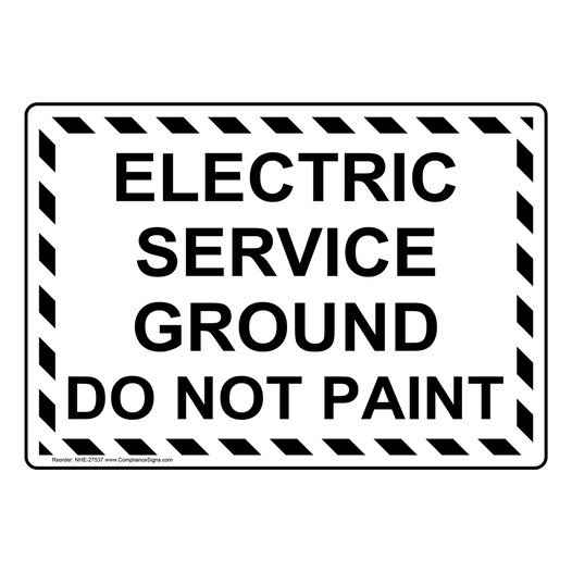 Electric Service Ground Do Not Paint Sign NHE-27537