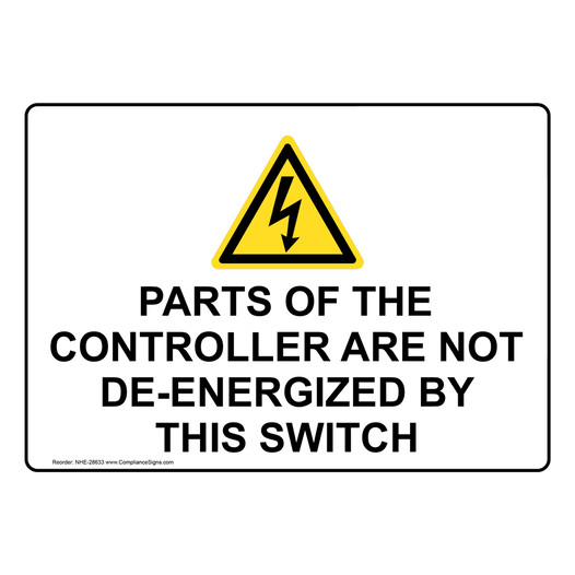 Parts Of The Controller Not De-Energized Sign With Symbol