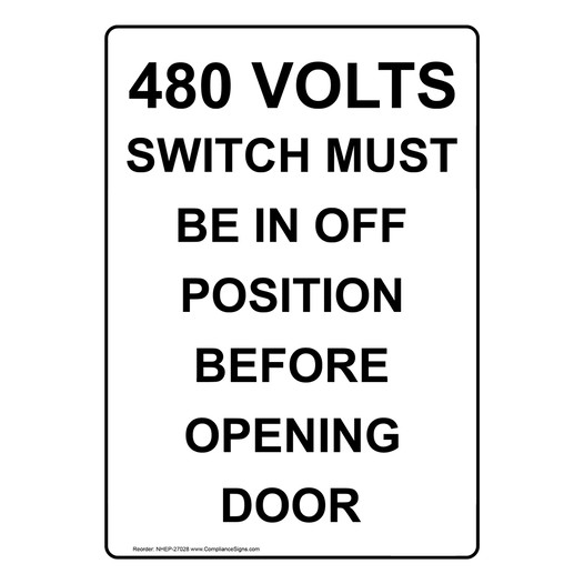 Portrait 480 Volts Switch Must Be In Off Position Sign NHEP-27028