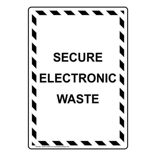 Portrait Secure Electronic Waste Sign NHEP-27536