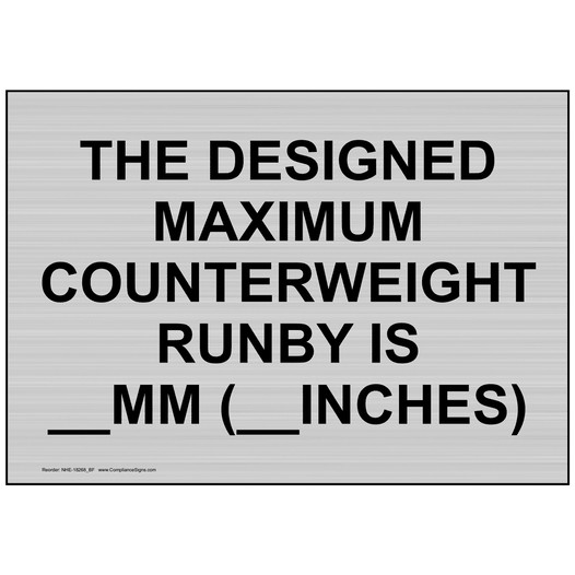 Silver Designed Maximum Counterweight Runby Sign NHE-18268_BF