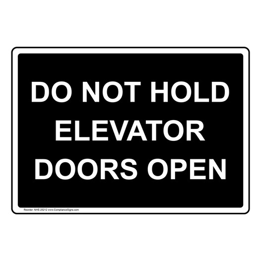 Do Not Hold Elevator Doors Open Sign NHE-25212