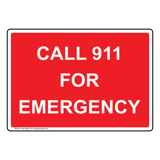 Call 911 For Emergency Sign