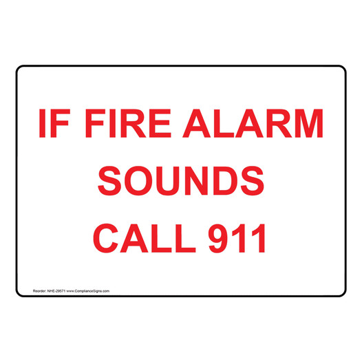 If Fire Alarm Sounds Call 911 Sign NHE-29571