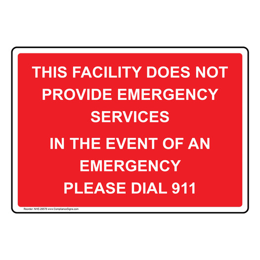 This Facility Does Not Provide Emergency Services Sign NHE-29578