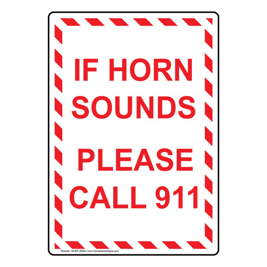 Portrait If Horn Sounds Please Call 911 Sign NHEP-29042