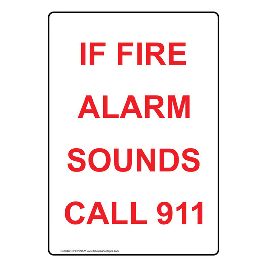 Portrait If Fire Alarm Sounds Call 911 Sign NHEP-29571