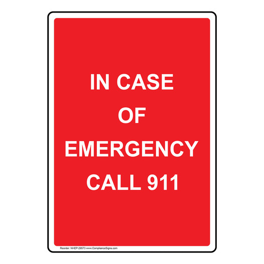 Portrait In Case Of Emergency Call 911 Sign NHEP-29573