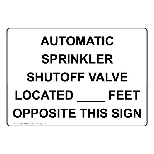 Automatic Sprinkler Shutoff Valve Located ____ Sign NHE-28933