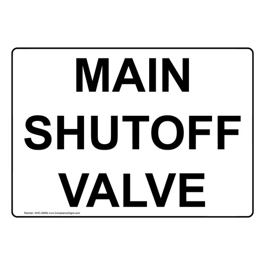 Main Shutoff Valve Sign NHE-28956