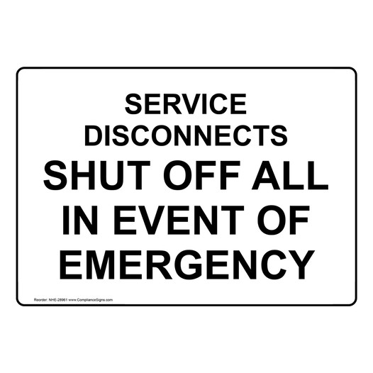 White SERVICE DISCONNECTS SHUT OFF ALL IN EVENT OF EMERGENCY Sign in Multiple Sizes