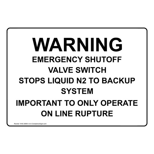 Warning Emergency Shutoff Valve Switch Stops Sign NHE-29083