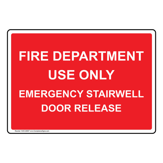 Fire Department Use Only Emergency Stairwell Sign NHE-29567