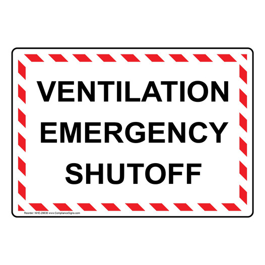 Ventilation Emergency Shutoff Sign NHE-29636