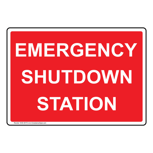 Emergency Shutdown Station Sign NHE-30172