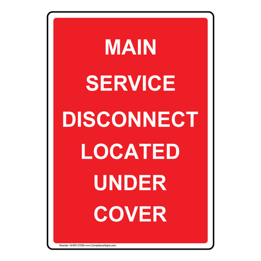 Portrait Main Service Disconnect Located Under Cover Sign NHEP-27056