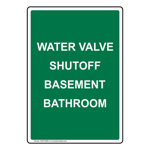 Portrait Water Valve Shutoff Basement Bathroom Sign NHEP-29090