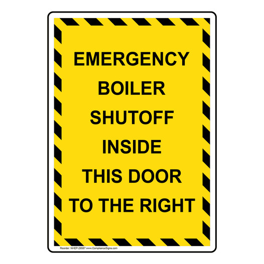 Portrait Emergency Boiler Shutoff Inside This Sign NHEP-29587