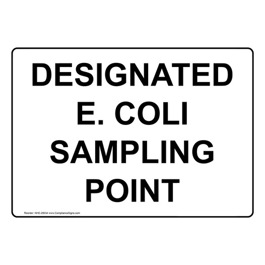 Designated E. Coli Sampling Point Sign NHE-29034