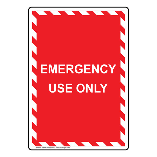Portrait Emergency Use Only Sign NHEP-28991