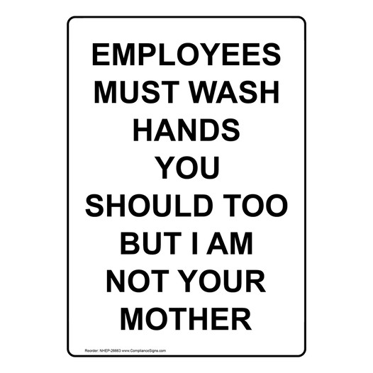 Portrait Employees Must Wash Hands You Should Sign NHEP-26663
