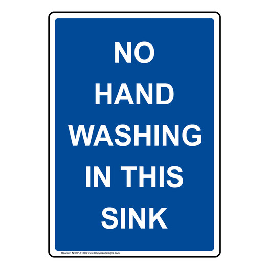 No Rinse Sign Blue Vertical Sign - No Hand Washing In This Sink