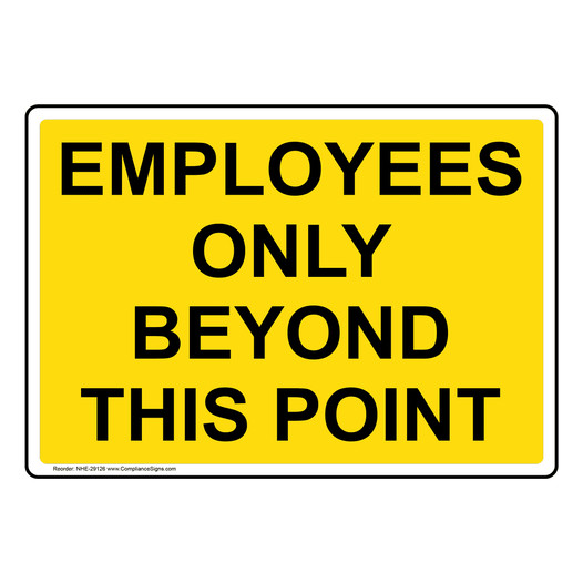 Employees Only Beyond This Point Sign NHE-29126
