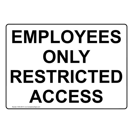 Employees Only Restricted Access Sign NHE-29131