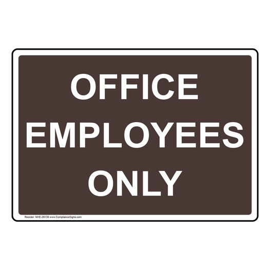 Office Employees Only Sign NHE-29139