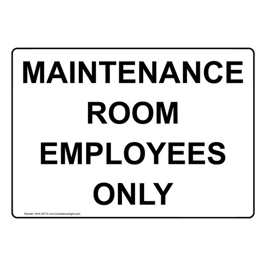 Maintenance Room Employees Only Sign NHE-29173
