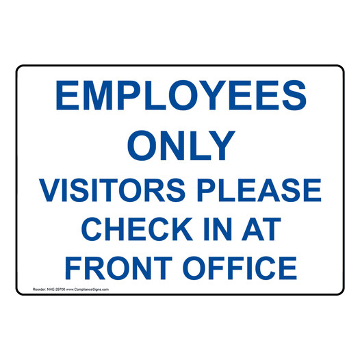 Employees Only Visitors Please Check In At Front Office Sign NHE-29700