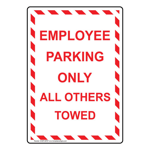 Portrait Employee Parking Only All Others Towed Sign NHEP-29707
