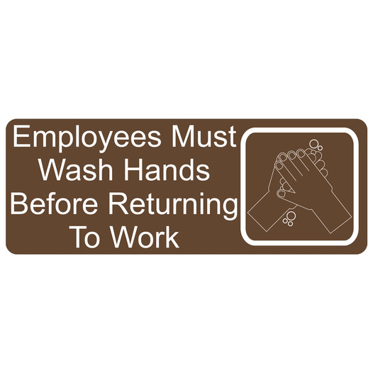 Brown Engraved Employees Must Wash Hands Before Work Sign with Symbol EGRE-312_White_on_Brown