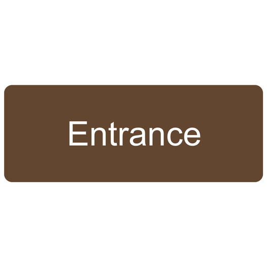 Brown Engraved Entrance Sign EGRE-315_White_on_Brown