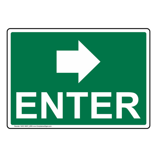 Enter [With Right Arrow] Sign NHE-19637_GRN