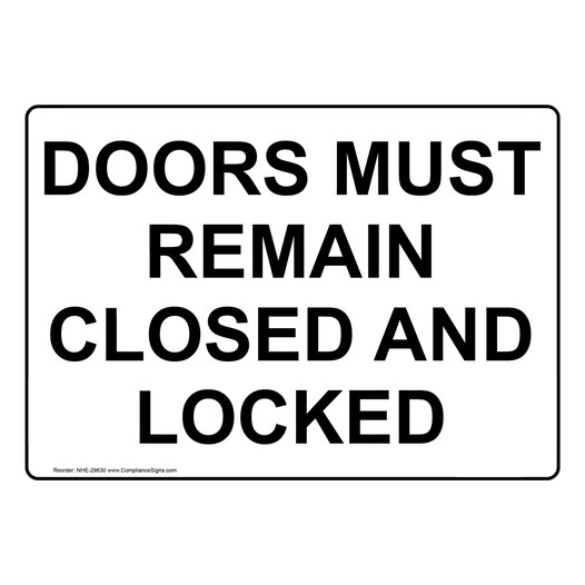 Doors Must Remain Closed And Locked Sign NHE-29830
