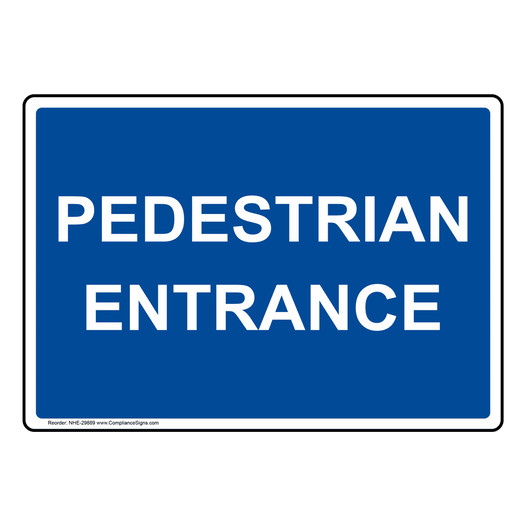Pedestrian Entrance Sign NHE-29889