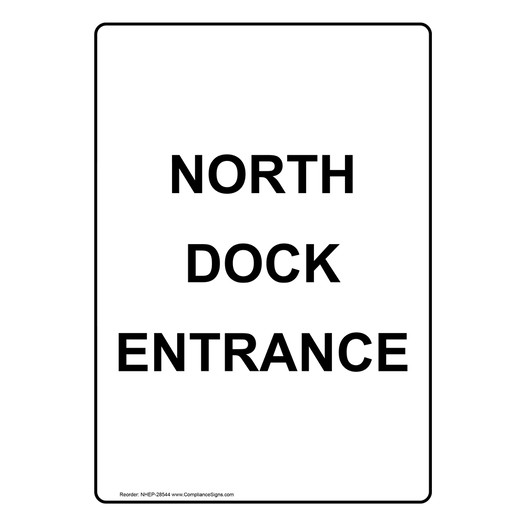 Portrait North Dock Entrance Sign NHEP-28544