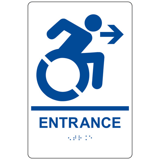 White Braille ENTRANCE Right Sign with Dynamic Accessibility Symbol RRE-180R_Blue_on_White