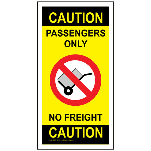 Caution Passengers Only No Freight Escalator Sign ESCE-39465