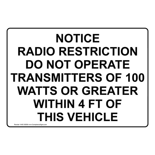 Notice Radio Restriction Do Not Operate Transmitters Sign NHE-30058