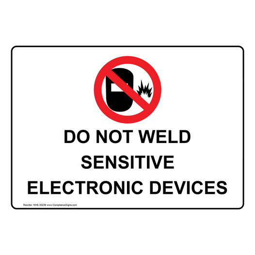Do Not Weld Sensitive Electronic Devices Sign With Symbol NHE-30236