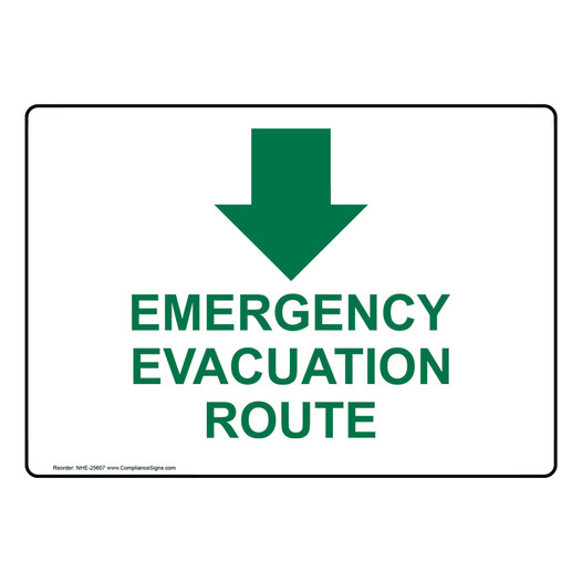Emergency Evacuation Route [ Down Arrow ] Sign NHE-25607