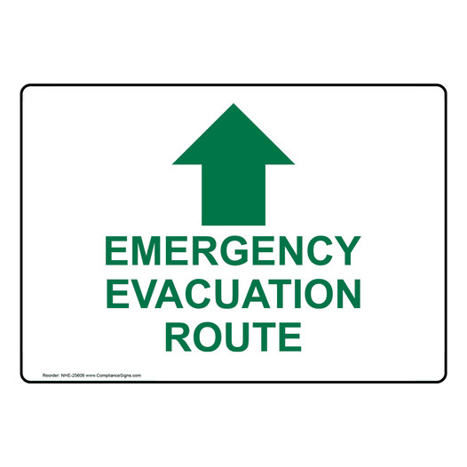 Emergency Evacuation Route [ Up Arrow ] Sign NHE-25608