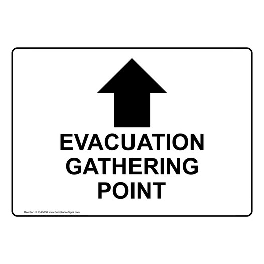 Evacuation Gathering Point [ Up Arrow ] Sign NHE-25630